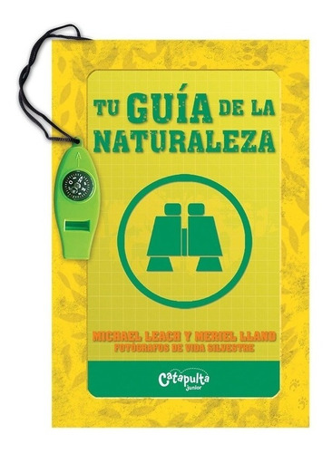 Tu Guia De La Naturaleza - Catapulta - Libro + Silbato