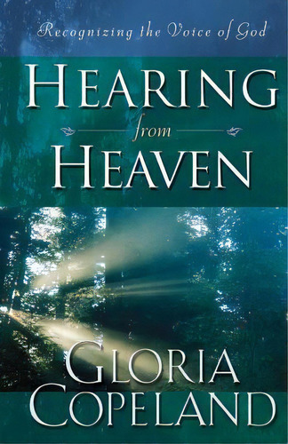 Hearing From Heaven, De Gloria Copeland. Editorial Kenneth Copeland Ministries, Tapa Blanda En Español