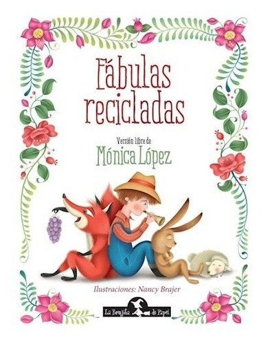 Fabulas Recicladas Version Libre De Monica Lopez