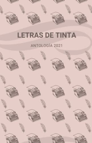 Letras De Tinta. Antologia 2021. - Ies,..., De Ies, Microrrela. Editorial Independently Published En Español