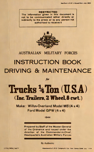 Instruction Book Driving & Maintenance For Trucks 1/4 Ton (usa): Make: Willys Overland Model Mb (..., De Forces, Australian Military. Editorial Createspace, Tapa Blanda En Inglés