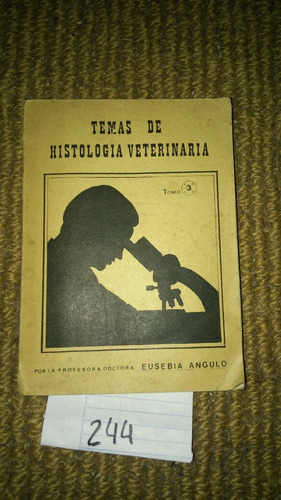 Temas De Histologia Veterinaria - Eusebia Angulo