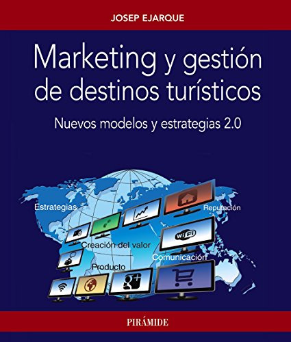 Marketing Y Gestion De Destinos Turisticos - Ejarque Josep