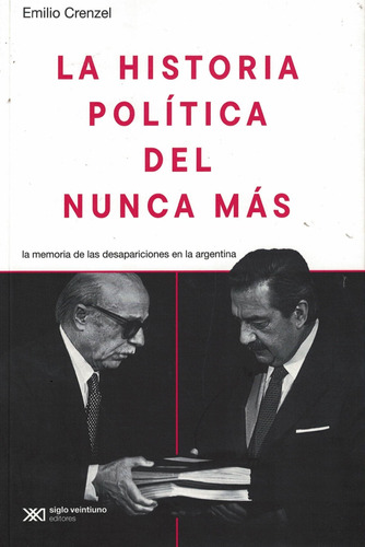 Libro Historia Politica Del Nunca Mas - Crenzel, Emilio