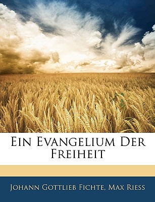 Libro Ein Evangelium Der Freiheit - Fichte, Johann Gottlieb