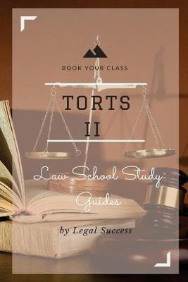 Libro Law School Study Guides : Torts Ii Outline - Legal ...