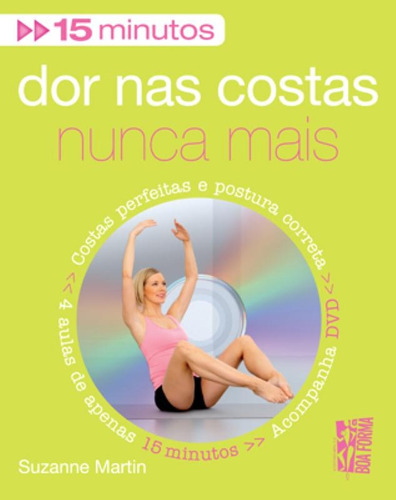 Dor nas costas nunca mais: DVD, de Martin, Suzanne. Editora Brasil Franchising Participações Ltda, capa mole em português, 2010