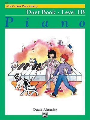 Alfred's Basic Piano Library Duet Book, Bk 1b - Dennis Al...