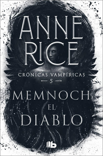 Memnoch, El Diablo / Crónicas Vampíricas / Vol. 5 / Rice, An