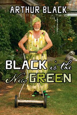 Libro Black Is The New Green - Arthur Black