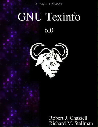 Gnu Texinfo 6.0, De Robert J Chassell. Editorial Samurai Media Limited, Tapa Blanda En Inglés