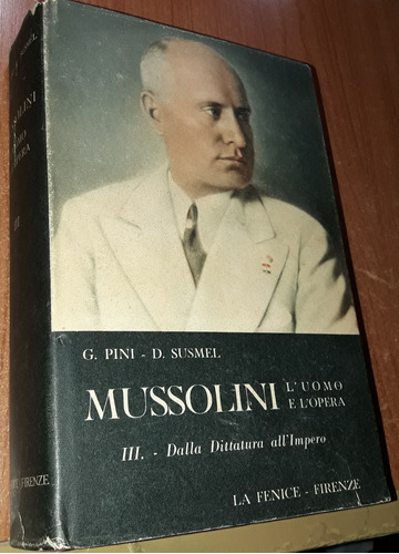 Mussolini Dalla Dittatura All'impero G. Pini Idioma Italiano
