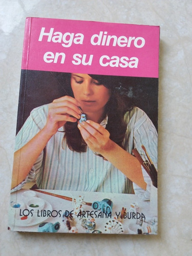 Haga Dinero En Su Casa - Artesana Y Burda #10 1977