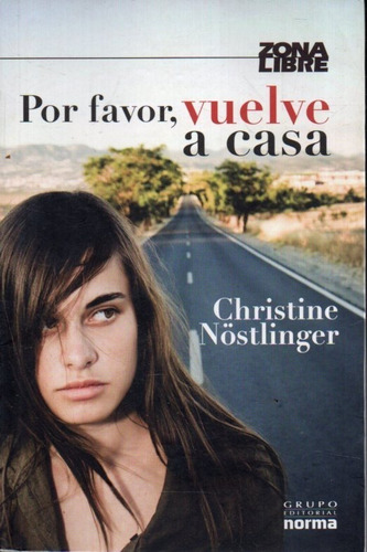 Por Favor Vuelve A Casa Christine Nostlinger