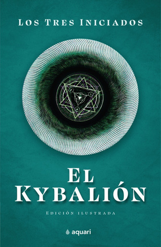 Libro El Kybalión - Los Tres Iniciados