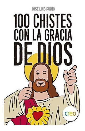 100 Chistes Con La Gracia De Dios - Rubio, Jose Luis