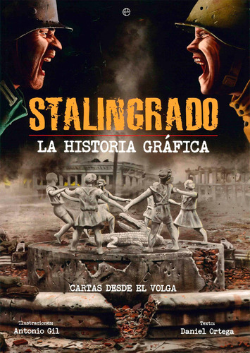 Stalingrado La Historia Grafica