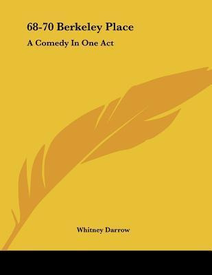 Libro 68-70 Berkeley Place : A Comedy In One Act - Whitne...
