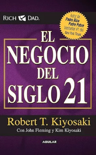 Libro Fisico El Negocio Del Siglo 21 Robert Kiyosaki