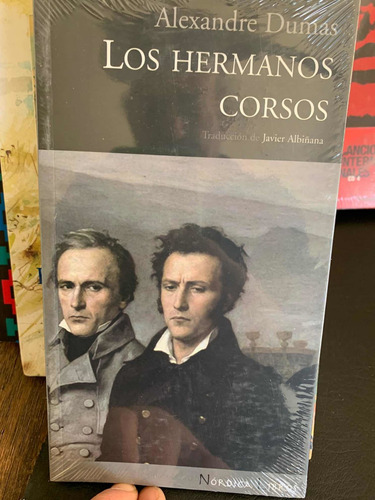 Los Hermanos Corsos. Alexandre Dumas · Nórdica Libros