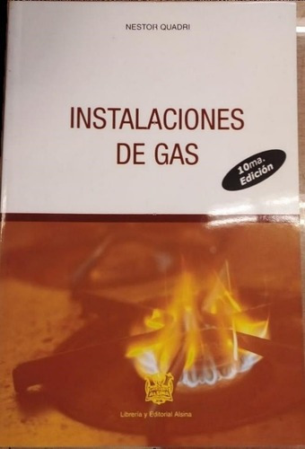 Instalaciones De Gas, De Nestor Pedro Quadri. Editorial Alsina, Tapa Blanda En Español, 2012