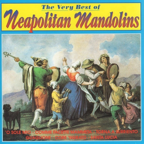 Neapolitan Mandolins The Very Best Of  Cd
