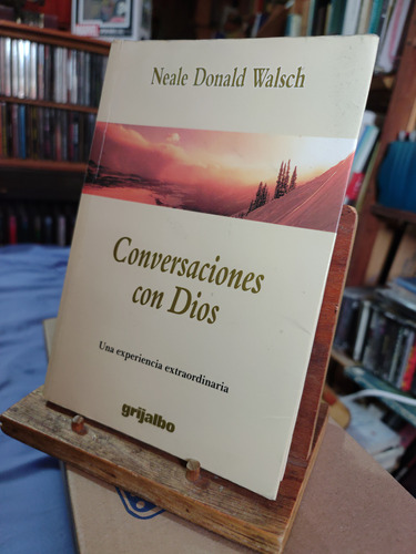 Conversaciones Con Dios. Neale Donald Walsch. 