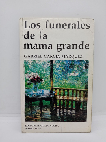 Los Funerales De La Mamá Grande - Gabriel García Márquez