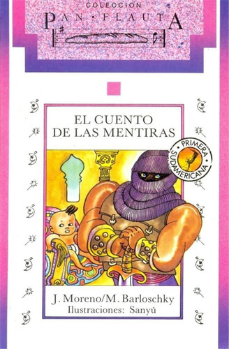 Cuento De Las Mentiras, El, De Moreno, Juan. Editorial Sudamericana, Tapa Tapa Blanda En Español