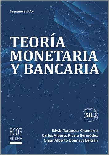 Teoría Monetaria Y Bancaria (sil)