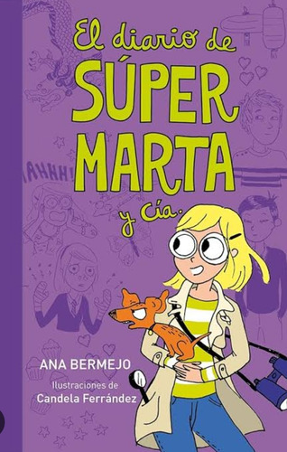 El Diario De Super Marta Y Cia