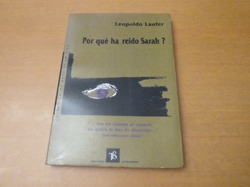 Leopoldo Laufer. Por Qué Ha Reído Sarah ?