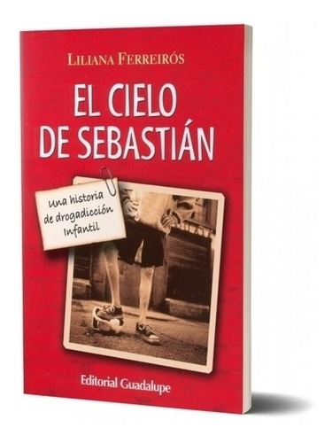 El Cielo De Sebastian (con Apendice)