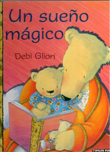 Un Sueño Magico Debi Gliori 