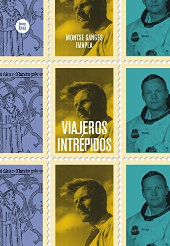 Viajeros Intrepidos (grandes Lectores) (spanish Edition)