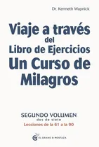 Comprar Viaje A Través Del Libro De Ejercicios De Un Curso De 2....