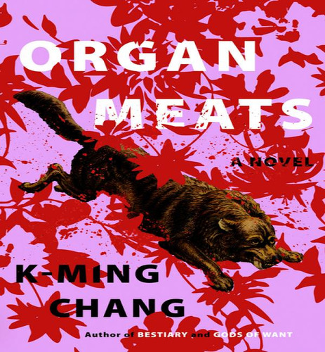 Organ Meats, De Chang K Ming. Editorial One World En Inglés, 2023