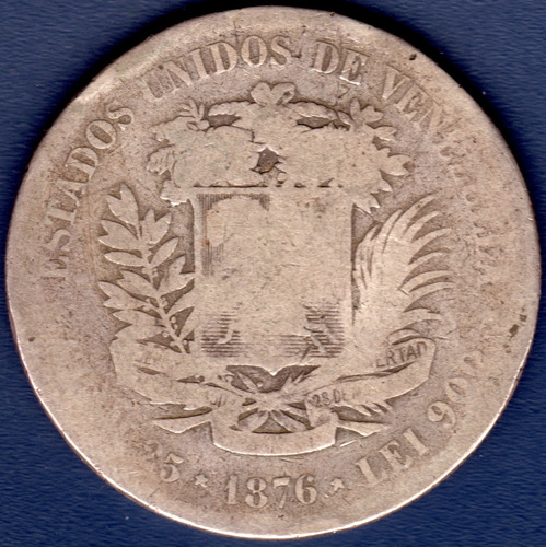 1 Venezolano 1876 Moneda De Plata  De Venezuela Fuerte
