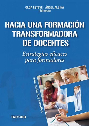 Libro: Hacia Una Formación Transformadora De Docentes. Estev