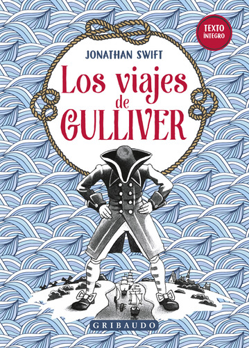 Libro Los Viajes De Gulliver - Swift Jonathan - Gribaudo