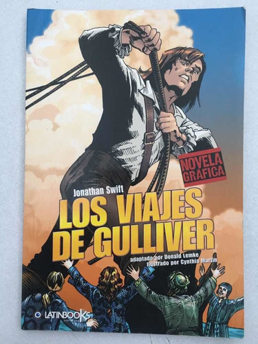 Los Viajes De Gulliver. Jonathan Swift. Latinbooks. 2011.