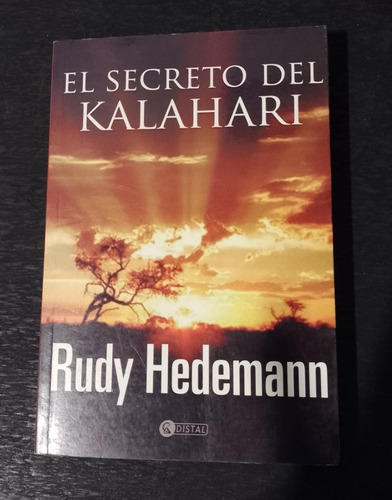 Libro - El Secreto Del Kalahari - Rudy Hedemann 