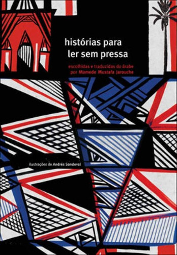 Histórias Para Ler Sem Pressa, De Anônimo. Editora Biblioteca Azul, Capa Mole, Edição 1ª Edição - 2008 Em Português