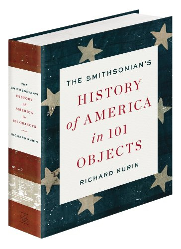 Libro The Smithsonian´s History Of America In 101 Object De