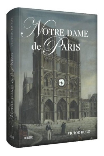 Notre Dame De Paris - Victor Hugo