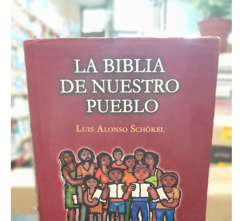 La Biblia De Nuestro Pueblo ..en Buen Estado 