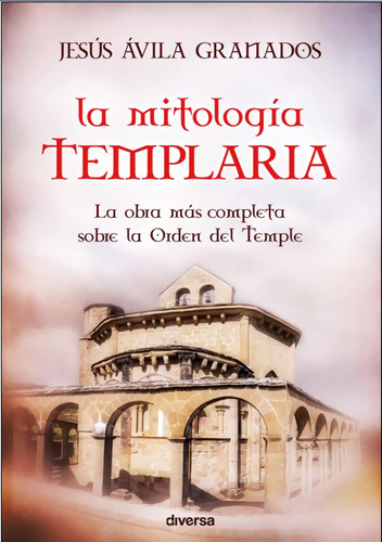 Libro: La Mitología Templaria (spanish Edition)