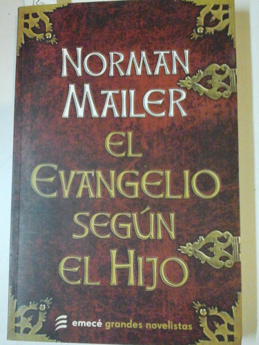 El Evangelio Segun El Hijo - Norman Mailer- Emece - P016 