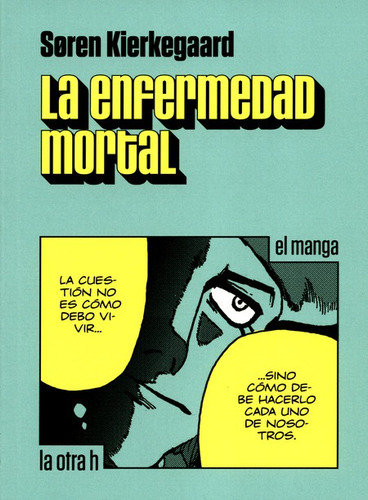 La Enfermedad Mortal El Manga