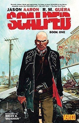 Scalped Book One, De Jason Aaron. Editorial Dc Comics, Tapa Blanda En Inglés